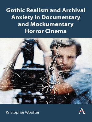 cover image of Archival Anxiety in Documentary and Mockumentary Horror